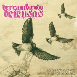 Derrumbando Defensas : En Días de Egoísmo y Gritos de Dolor